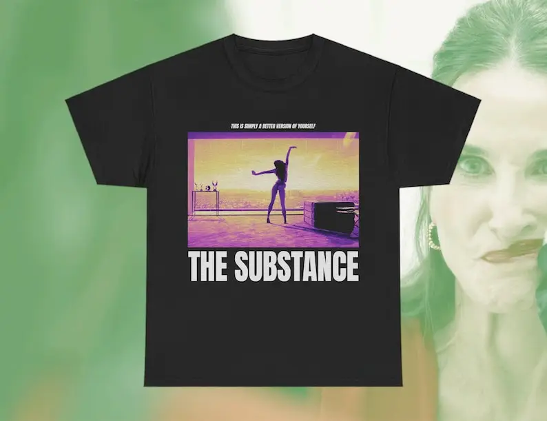 The Substance T-Shirt, Horror Movie T Shirt, Cult Movie TShirt, Black Comedy Tee, Demi Moore