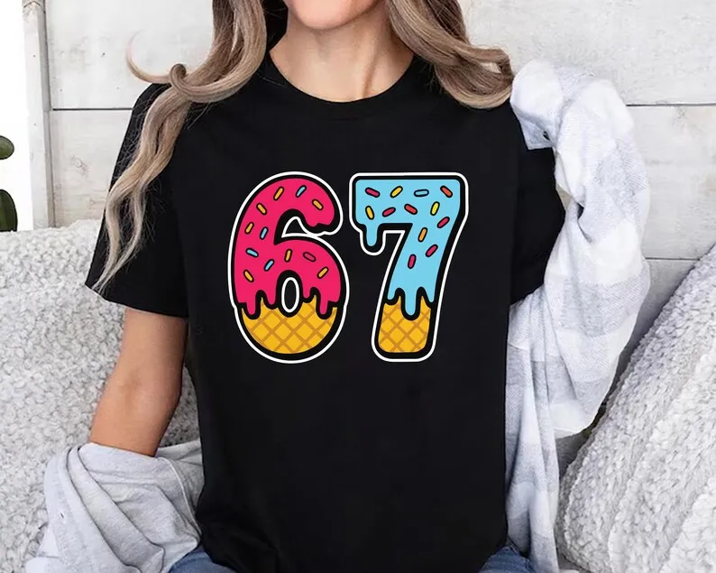 67 Drip Ice Cream T-Shirt, 67 Birthday T-Shirt, Funny Meme Graphic Tee, Ice Cream Drip Number, Gen Alpha Sayings TShirt