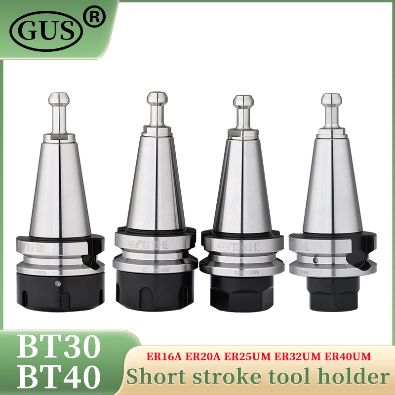 GUS high-precision 0.002mm BT30 BT40 Short stroke toolholder ER16 ER20 ER25 ER32 ER40 Collet Chuck CNC engraving machine Tools ﻿