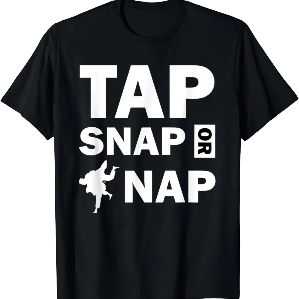 Tap Snap or Nap Jiu Jitsu Hoodie Brazilian BJJ T-Shirt Breathable Streetwear Clothing Individuality  Printed T-shirt