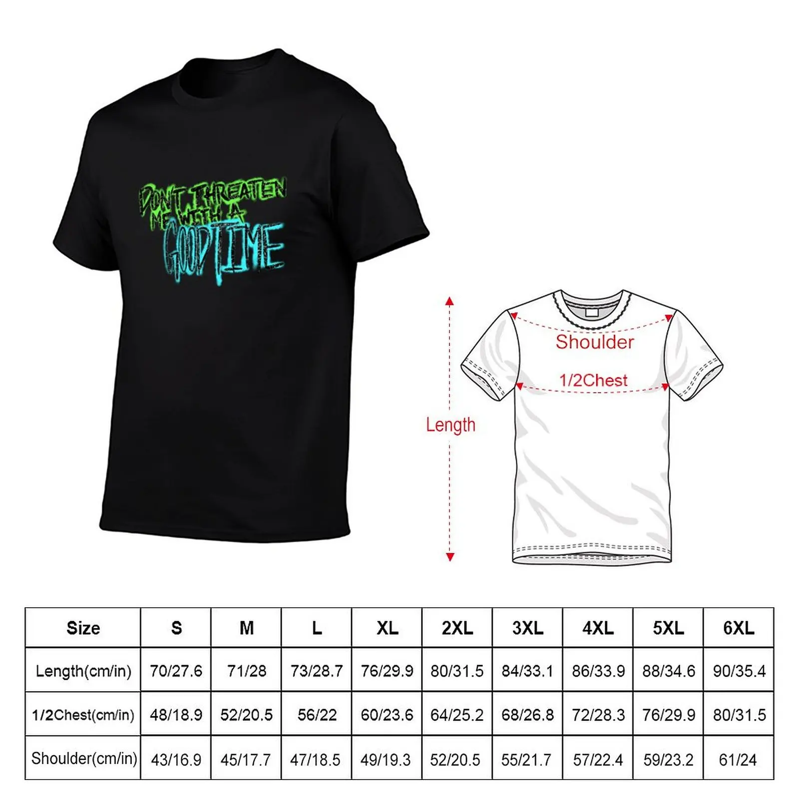 Don’t Threaten Me With a Good Time T-Shirt Basic Short Sleeve T-Shirt for Men