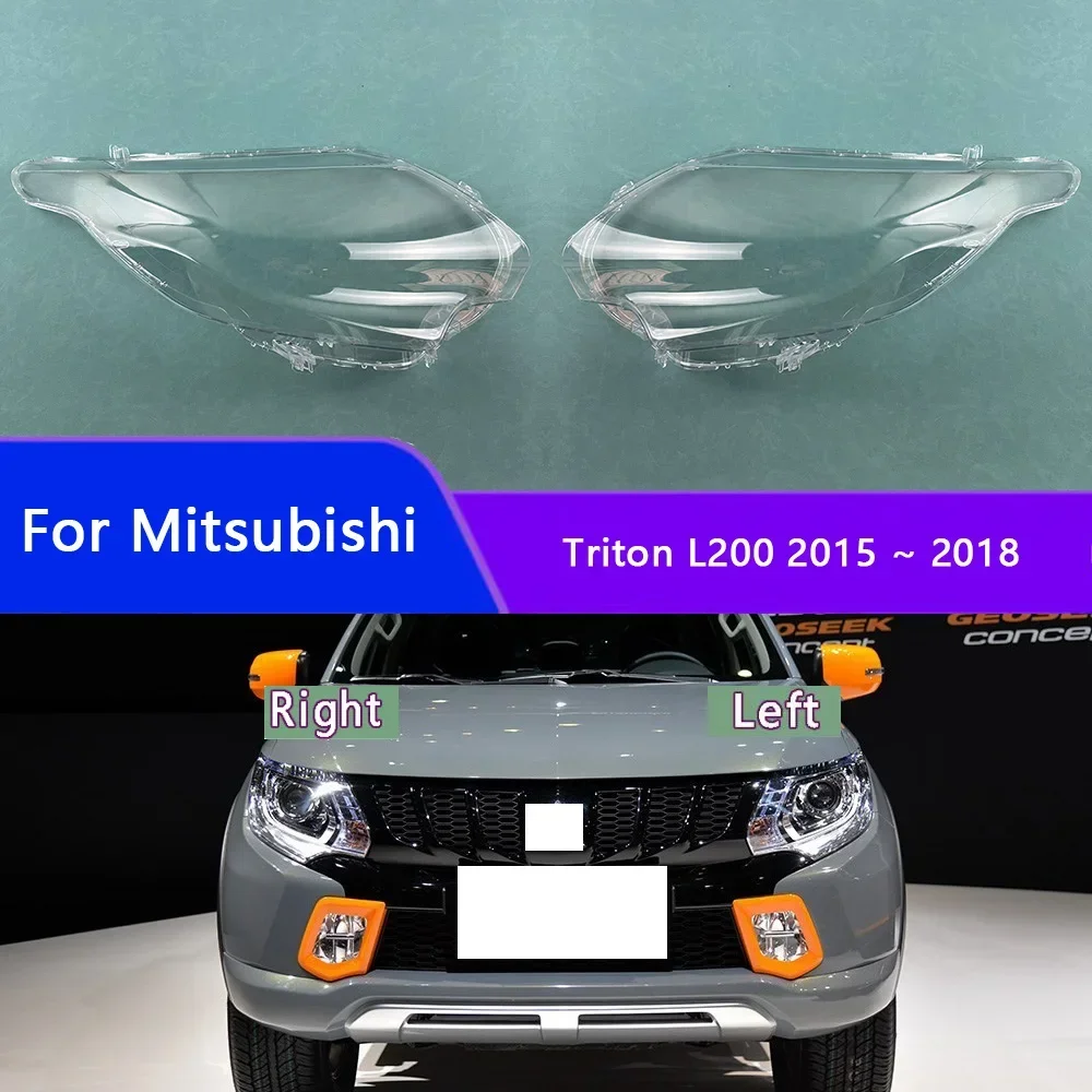 

For Mitsubishi Triton L200 2015 2016 2017 2018 Car Headlight Shell Transparent Lampshade Headlamp Cover Lens Plexiglass