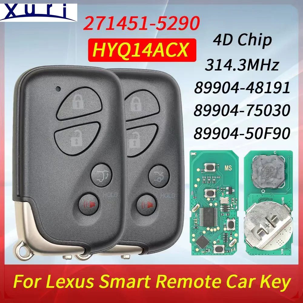 

Xuri HYQ14ACX 271451-5290 314.3MHz Smart Remote Key for Lexus RX350 RX450H CT200H GS460 HS250H LS460 LS600H Proximity Card