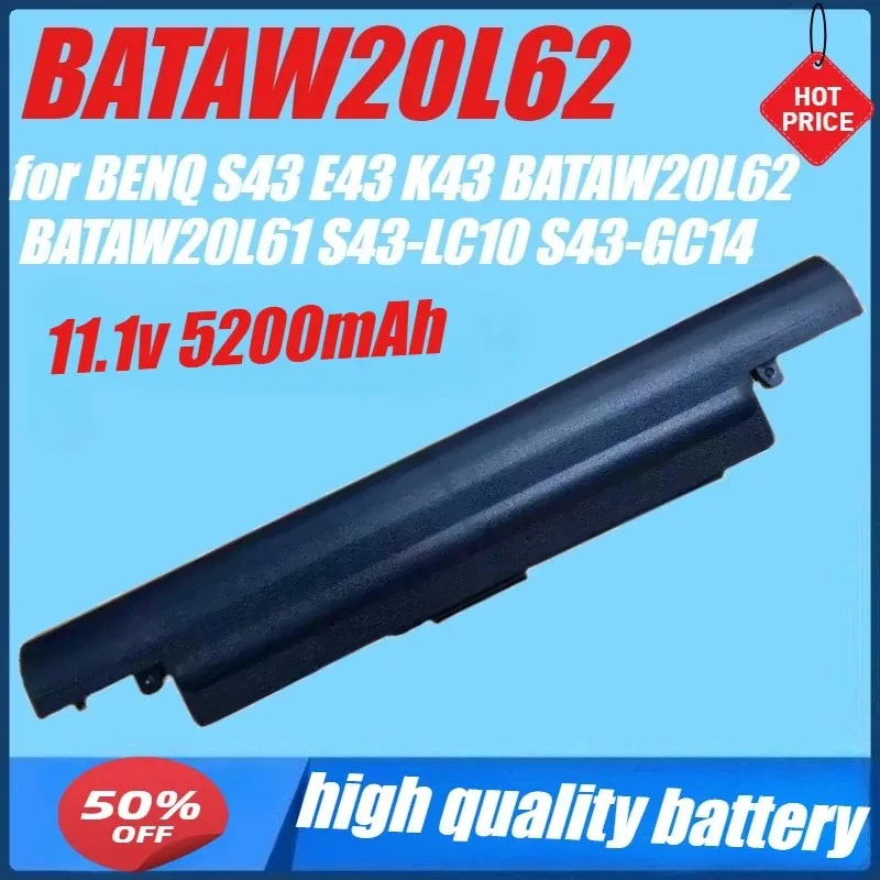 

11.1V 5200mAh Laptop Battery for BENQ S43-GC14 S43 E43 K43 S43-LC10 BATAW20L62 BATAW20L61 Notebook