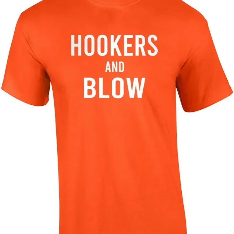 Hookers and Blow - Funny T-Shirt