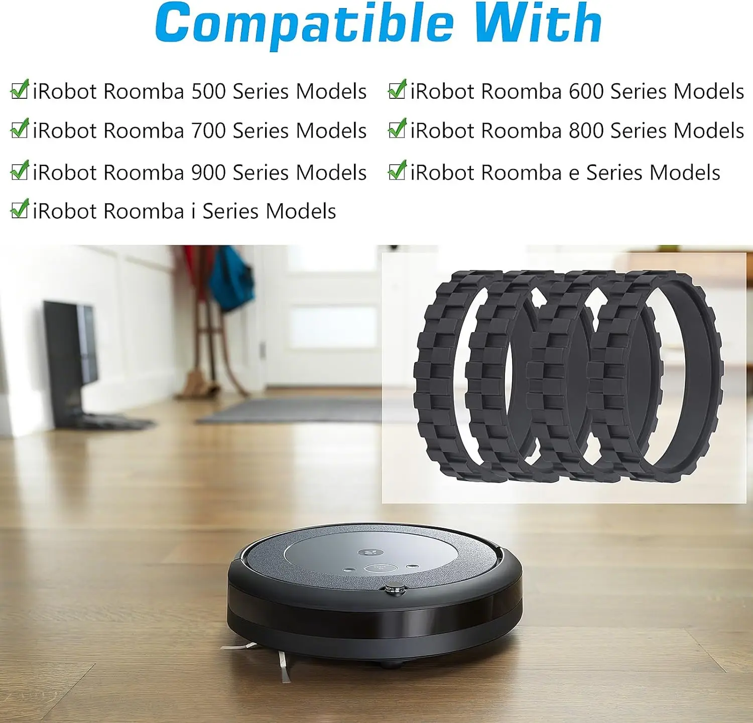 Tires for IROBOT ROOMBA Wheels Series 500, 600, 700, 800 and 900, e5, e6, i7,Anti-Slip, Great Adhesion and Easy Assembly