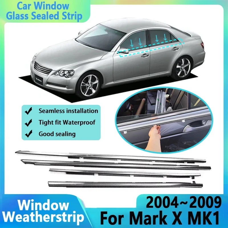 Chrome Car Window Weatherstrip For Toyota Mark X MK1 2004~2009 2007 2005 2006 X120 Waterproof Side Glass Seal Strip Accessories