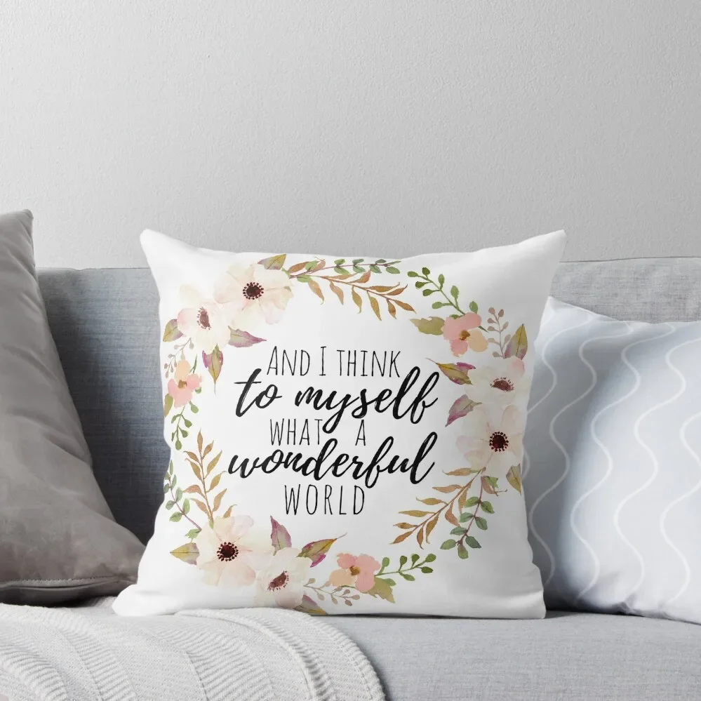 I Think to Myself What a Wonderful World Throw Pillow luxury throw pillow covers Christmas Covers For Cushions pillow