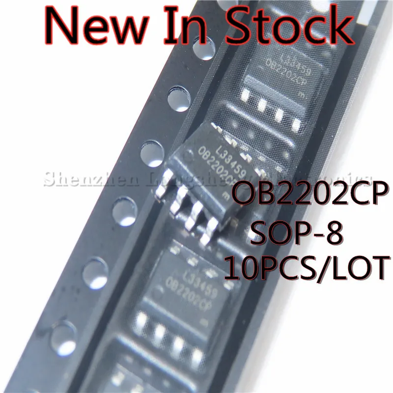 10PCS/LOT OB2202CP OB2202 SMD SOP-8 LCD power chip New In Stock Original Quality 100%