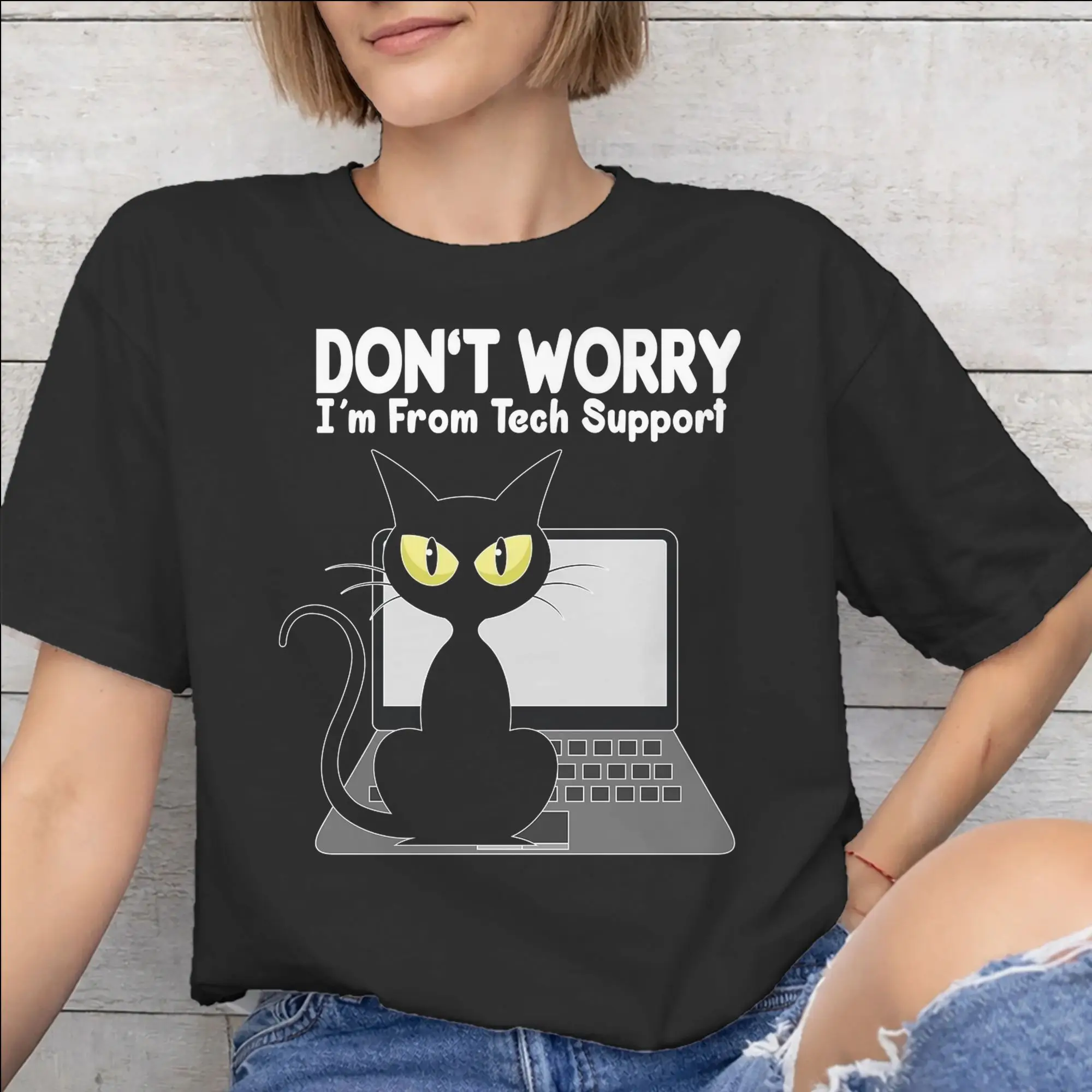 Don't worry I'm from Tech Support  New Arrival T Shirts Men Women  Pure Cotton  Tee Shirt Clothing