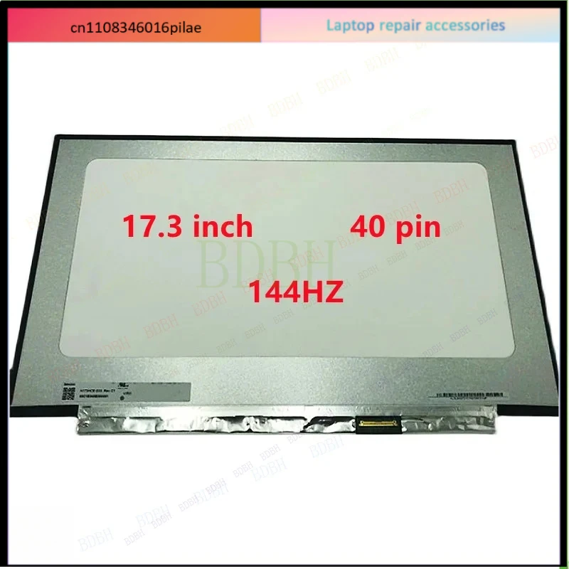 BDBH 17.3inch LP173WFG-SPB2 LP173WFG SPB1 NV173FHM-N44 V3.1 B173HAN04.0 B173HAN04.4 N173HCE-G33 144HZ Laptop LCD Screen 40pin