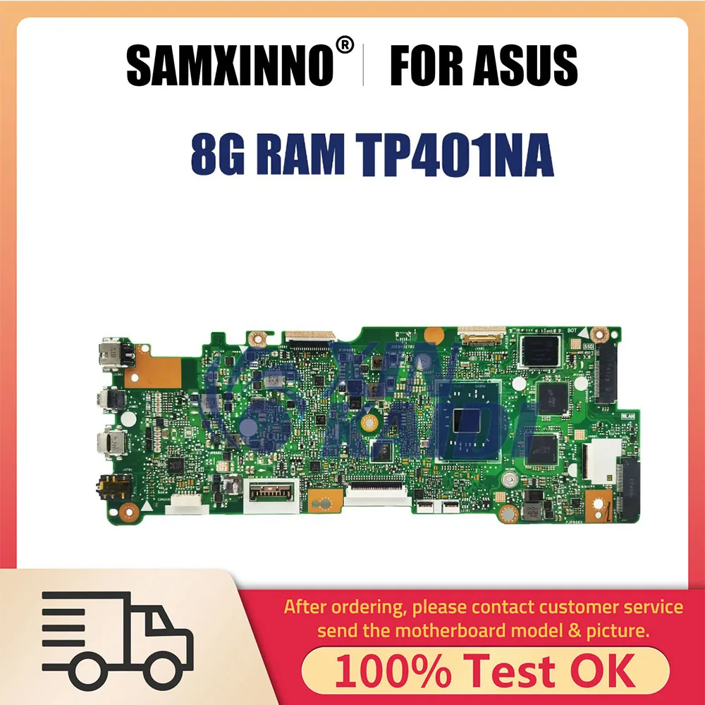 

Notebook Mainboard For ASUS Vivobook TP401 TP401N TP401NV TP401NA TP401NAS Laptop Motherboard N4200 CPU 8G RAM 0G 128G SSD