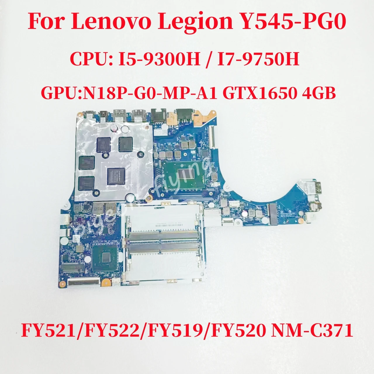 NM-C371 NM-C372 For Lenovo Legion Y545-PG0 Laptop Motherboard CPU: I5-9300H / I7-9750H GPU:N18P-G0-MP-A1 GTX1650 4G DDR4 Test OK