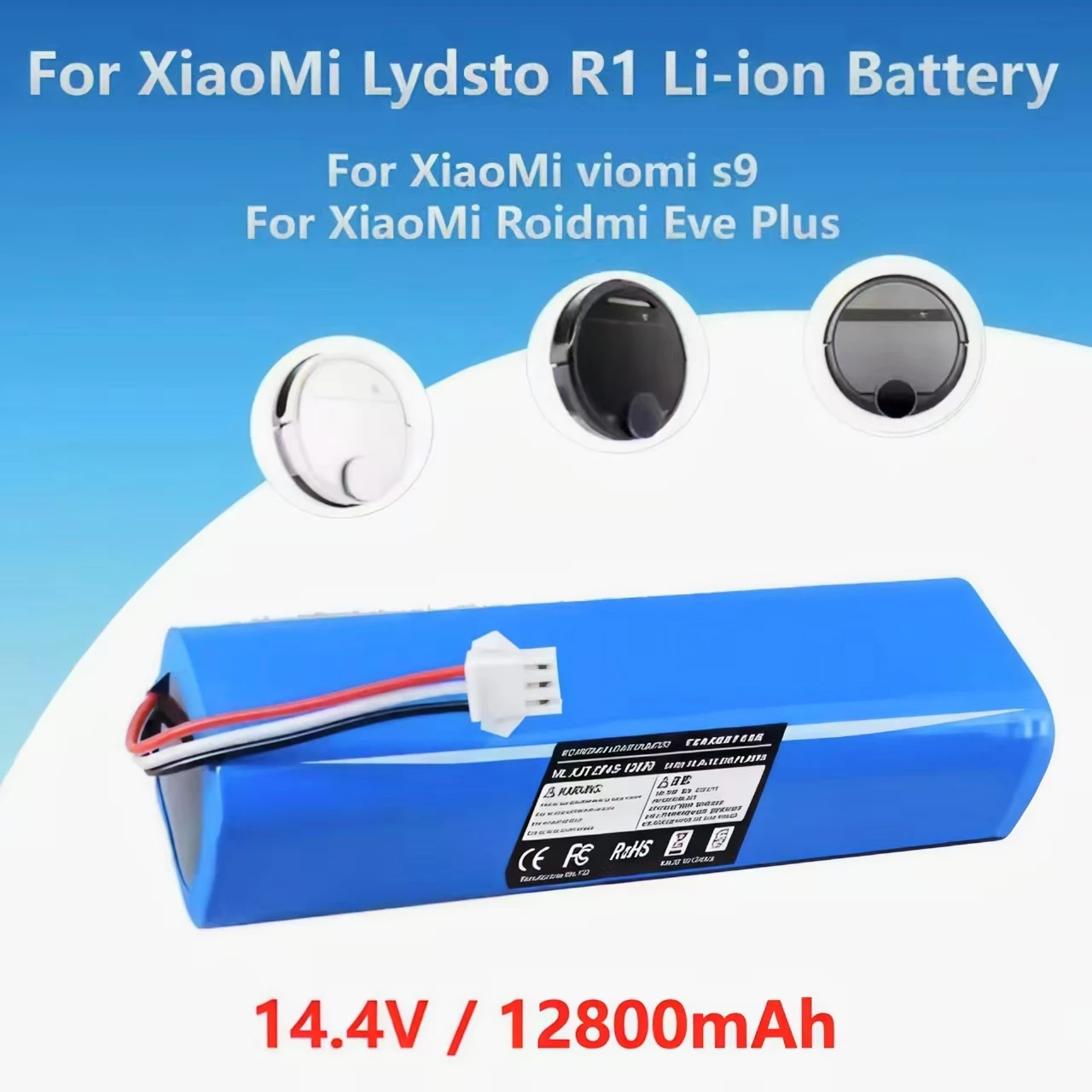 

12800mAh Replacement Battery Pack For XiaoMi Lydsto R1 Roidmi Eve Plus Viomi S9 Robot Vacuum Cleaner Accessories