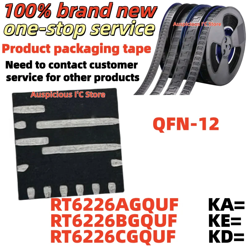

(5pcs) RT6226B RT6226BGQUF KE= RT6226C RT6226CGQUF KD= RT6226 RT6226A RT6226AGQUF KA= QFN-12