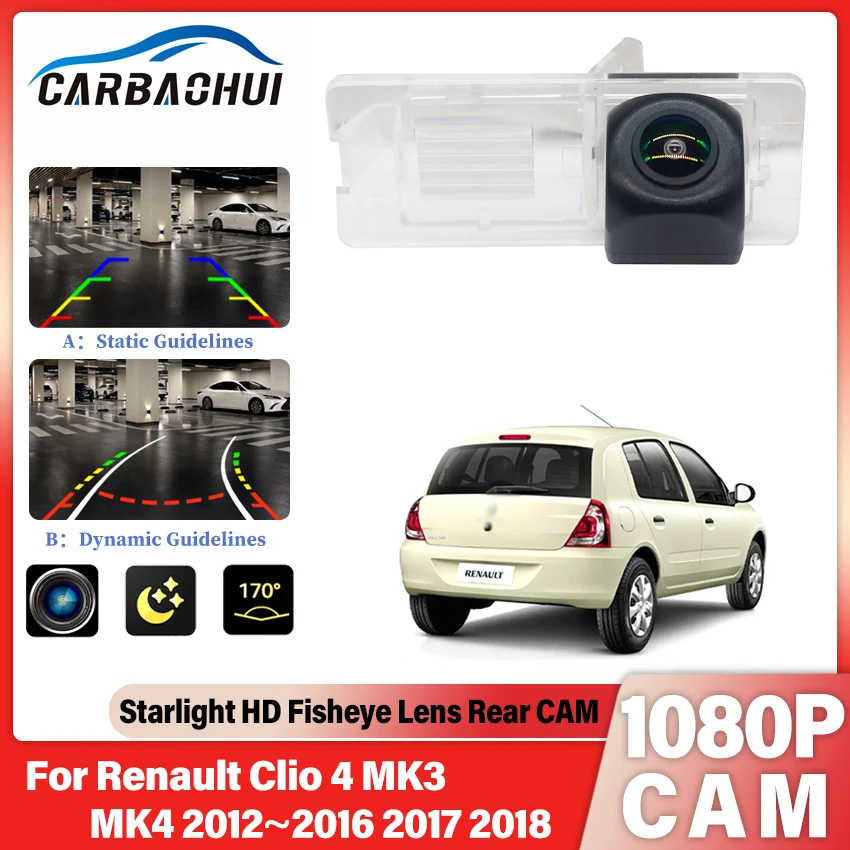 Car Reverse Rear View Camera For Renault Clio 4 MK3 MK4 2012 2013 2014 2015 2016 2017 2018 Accessories HD CCD Night Vision CAM