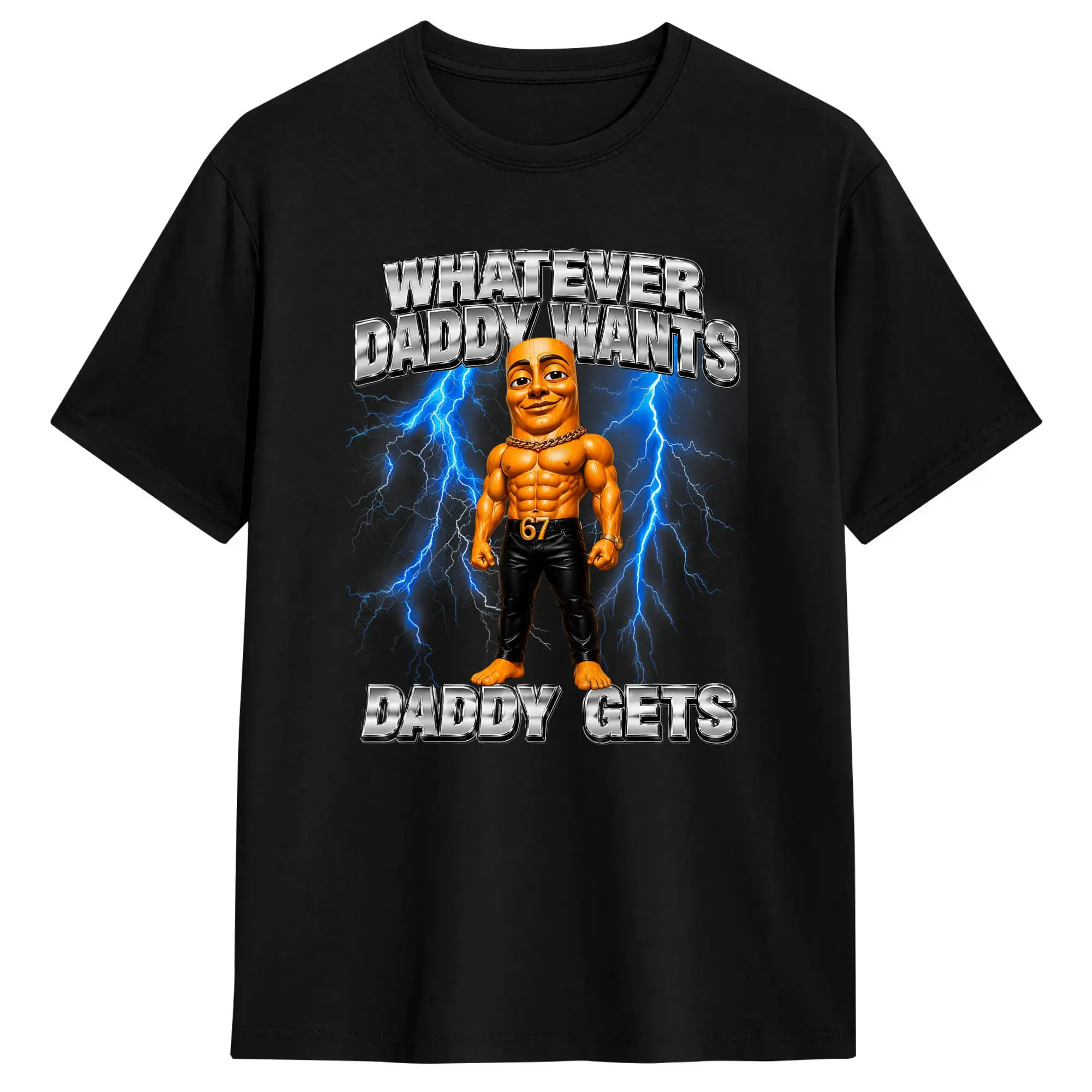 Whatever Daddy Wants Daddy Gets Men's T Shirt  Funny Tees Short Sleeve Crew Neck T-Shirts Pure Cotton Summer Clothing
