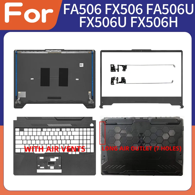 

Новый чехол для FA506 FX506 FA506U FX506U FX506H, задняя крышка ЖК-дисплея, передняя панель, верхняя крышка упора для рук, нижняя часть корпуса