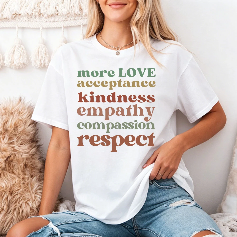 T-shirt graphique minimaliste avec mots positifs, plus d'amour, de compassion et de respect, t-shirt décontracté pour tous les jours pour femmes