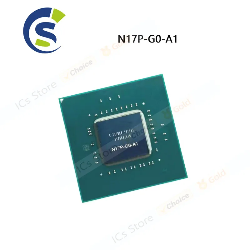 1PCS New and Original N17P G0 A1 BGA Chipset N17P-G0-A1