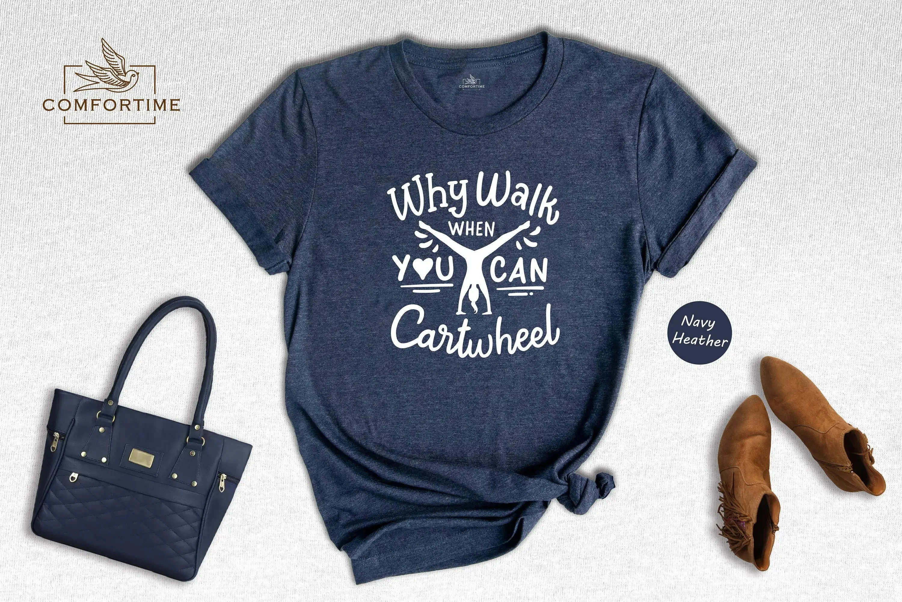 Why Walk When You Can Cartwheel T Shirt Gymnastics Sport Lover PE Teacher