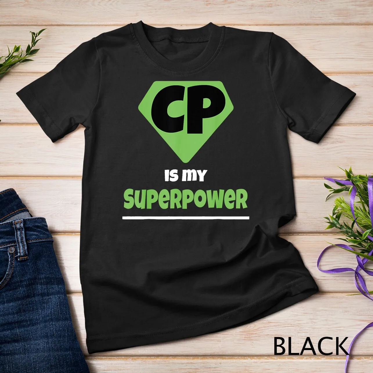 

Футболка с церебральным параликом по повреждения мозга CP Is My Superpower