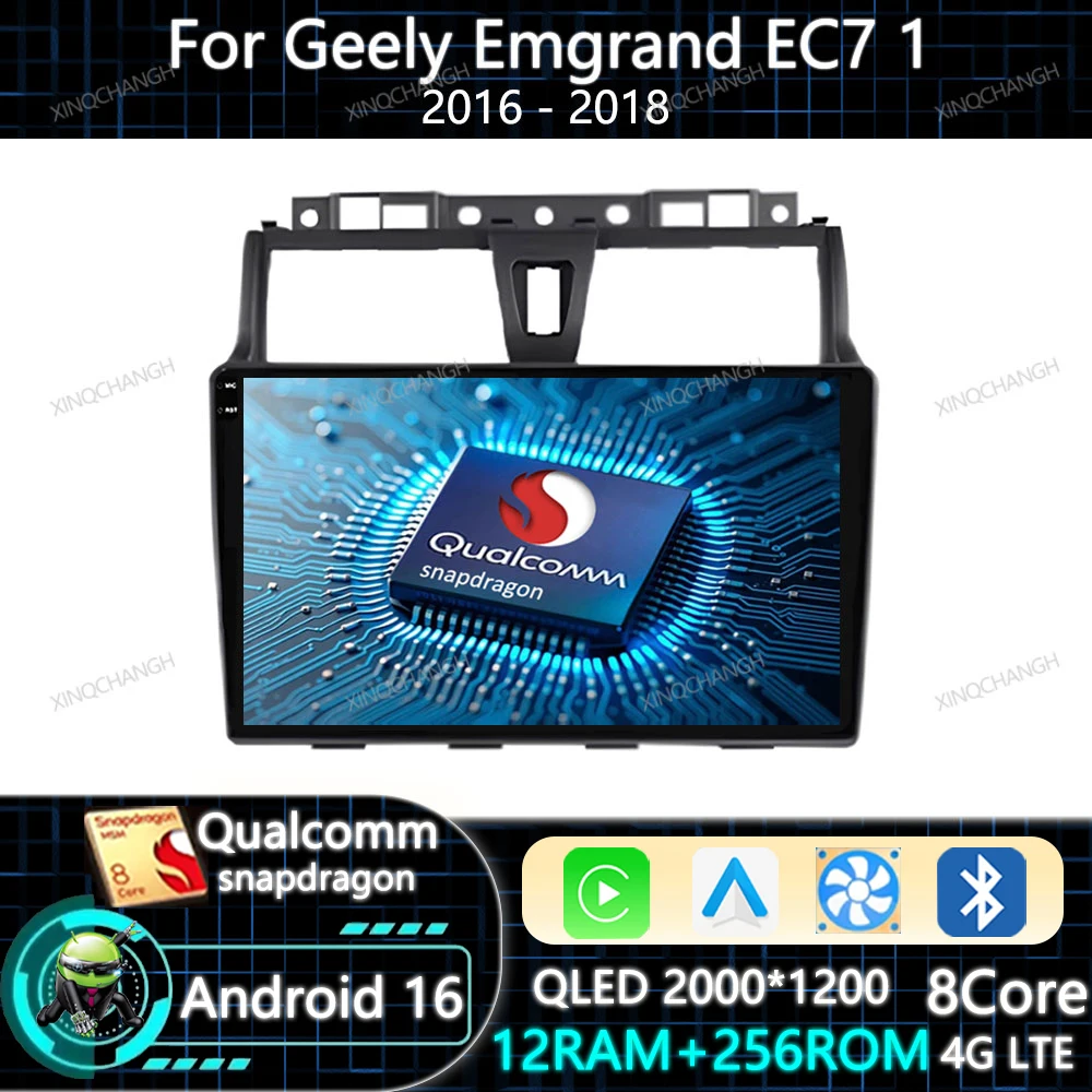 Android 16 Car Radio Carplay Auto For Geely Emgrand EC7 1 2016 - 2018 Multimedia Video Player 4G LTE 5G WIFI BT QLED Navigation