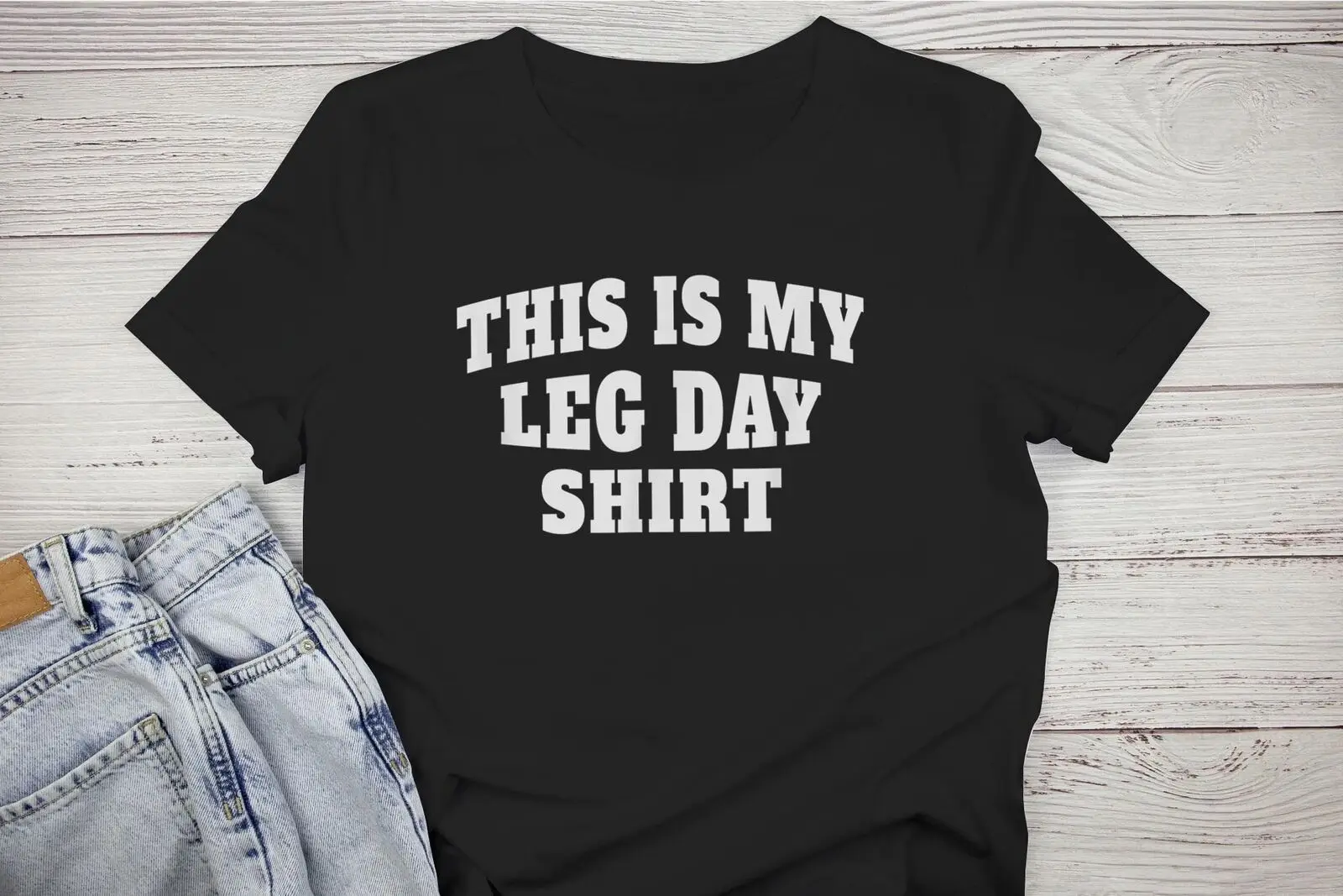 This is My Leg Day Funny Gym T-shirt for Weight Lifting