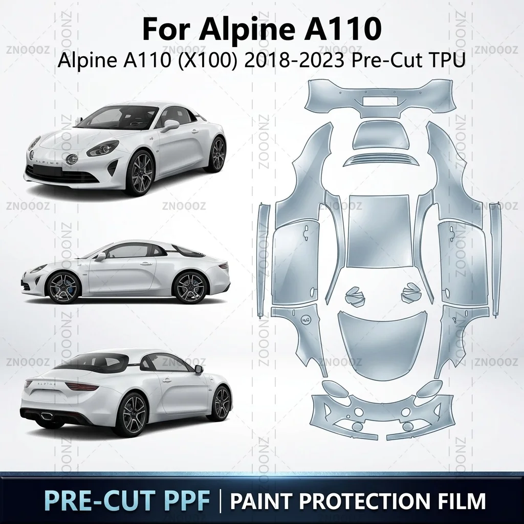 For Alpine A110 (X100) 2018-2023 Pre-Cut TPU PPF Paint Protection Self Healing Anti Full Vehicle Glossy Clear Matte Black