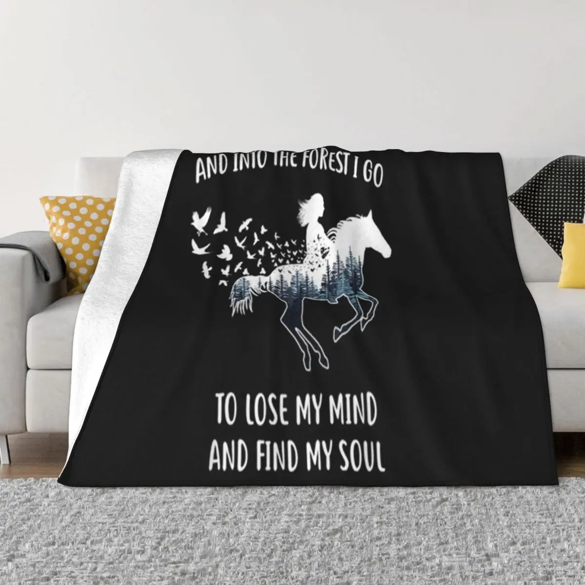 Horse Riding 8211 Into The Forest I Go To Lose My Mind Aesthetic Colour Different Any Logo Throw Blanket