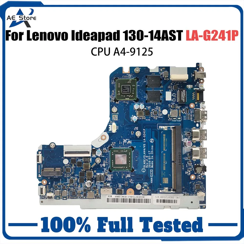 

Laptop Motherboard For Lenovo Ideapad 130-14AST LA-G241P EM9000A 5B20R34439 Notebook Mainboard CPU A4-9125 100%Tested OK