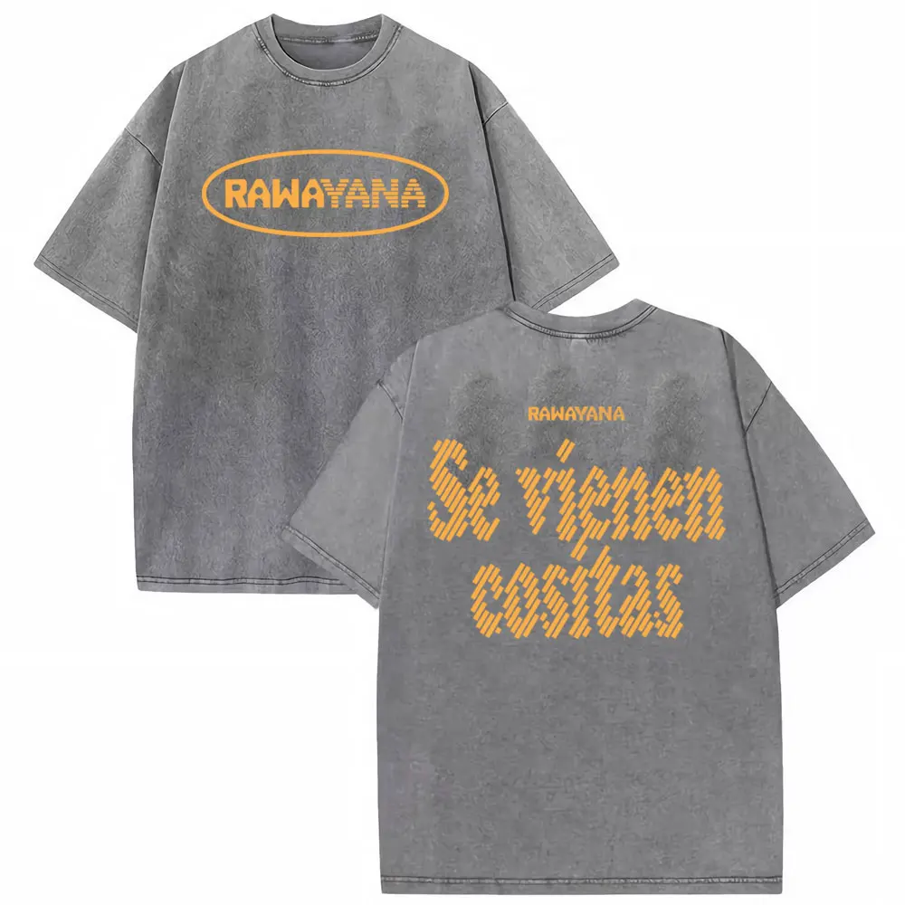 Rawayana Se Viene Cositas Lyrics Print T Shirt Men Women Fashion Hip Hop Streetwear T-shirts Casual Cotton Short Sleeve T Shirts