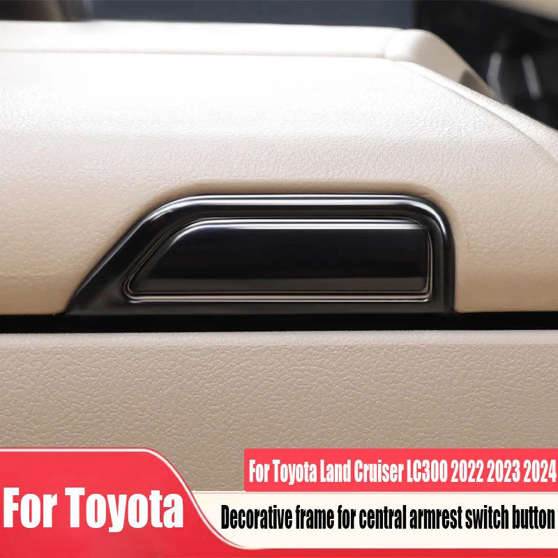 

Для Toyota Land Cruiser LC300 2022 2023 2024, подлокотник, кнопка переключения, декоративная рамка, товары для украшения интерьера автомобиля