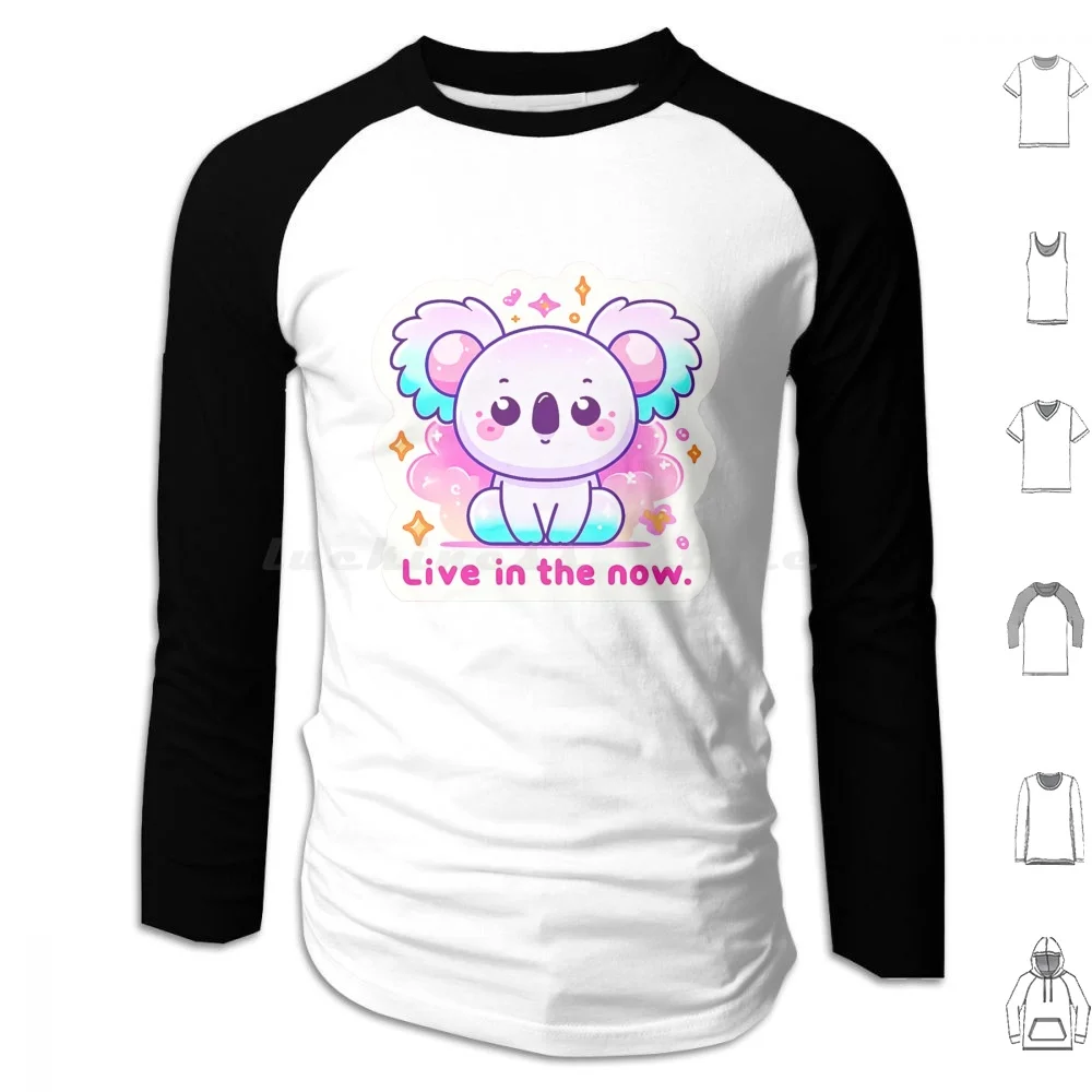 Live In The Now Koala Sticker Hoodies Long Sleeve Koala Cartoon Kawaii Cute Eucalyptus Zoo Marsupial Sleep Browse