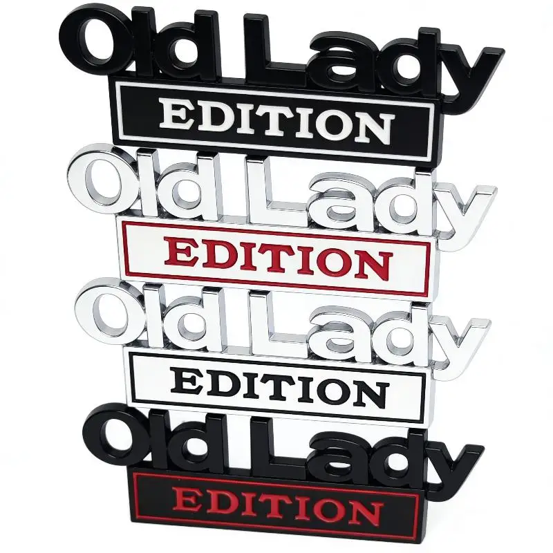 OLD Lady Edition Car Metal Decal Badge Emblem Body Door Styling Sticker For Trunk Motorcycle Decoration Auto Accessories
