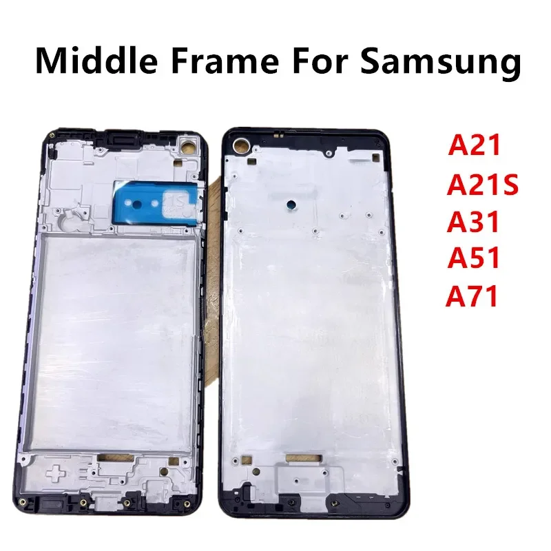 A715 A515 A315 For Samsung Galaxy A71 A51 A31 A21 A21S Middle Front Frame Housing Board LCD Faceplate Bezel Replace Repair Parts