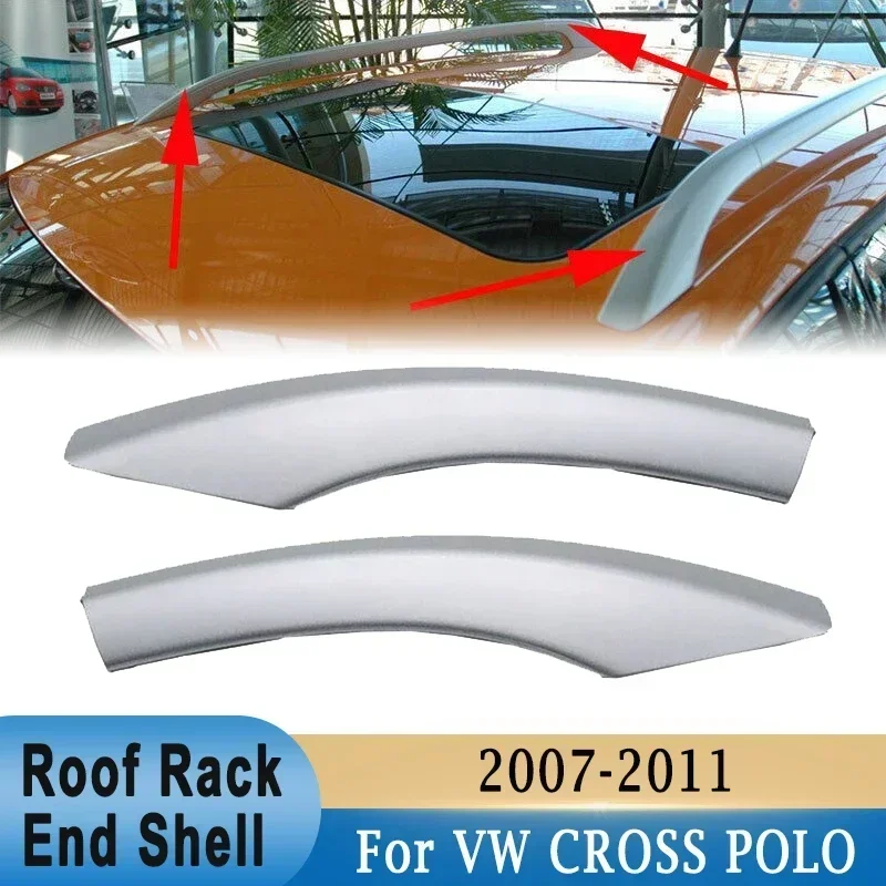 For VW CROSS POLO 2007-2011 Roof Rack Cover Front Rear Roof Luggage Bar Rail End Shell Plasitc Protection Cover Replacement