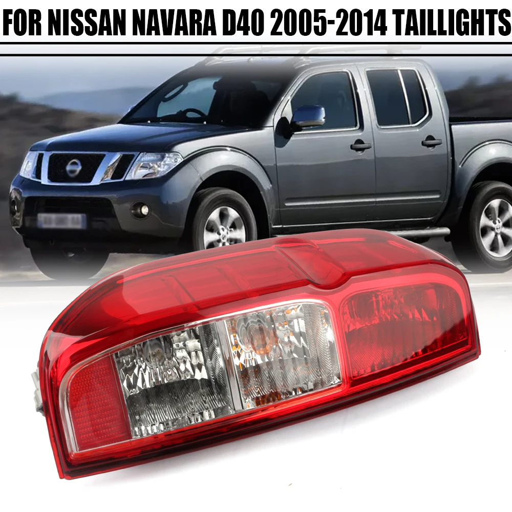 Left/Right Side Tail Lamp FOR Nissan Navara D40  Pickup 2005 2006 2007 2008 2009 2010 2011 2014 Rear Tail Light Brake Lamp with