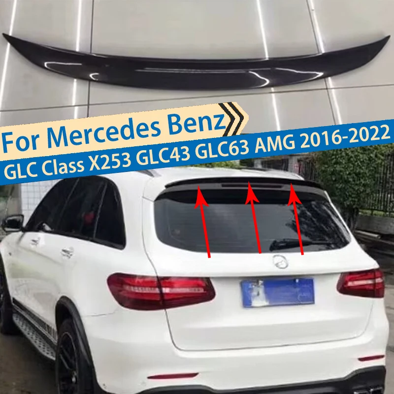 

For Mercedes Benz GLC Class X253 GLC43 GLC63 AMG 2016 2017 2018 2019 2020 2021 2022 Car Rear Roof Trunk Spoiler Tail Wing Tuning