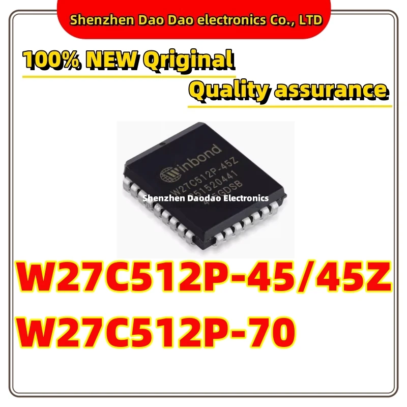 

W27C512P-45Z W27C512P-45 W27C512P-70 PLCC-32 New original memory chip