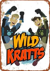 Wild Kratts (Live-Action) Poster Aluminum Sign Living Room Bar Metal Sign For Home Garden Coffee Wall Decor 8X12 Inch