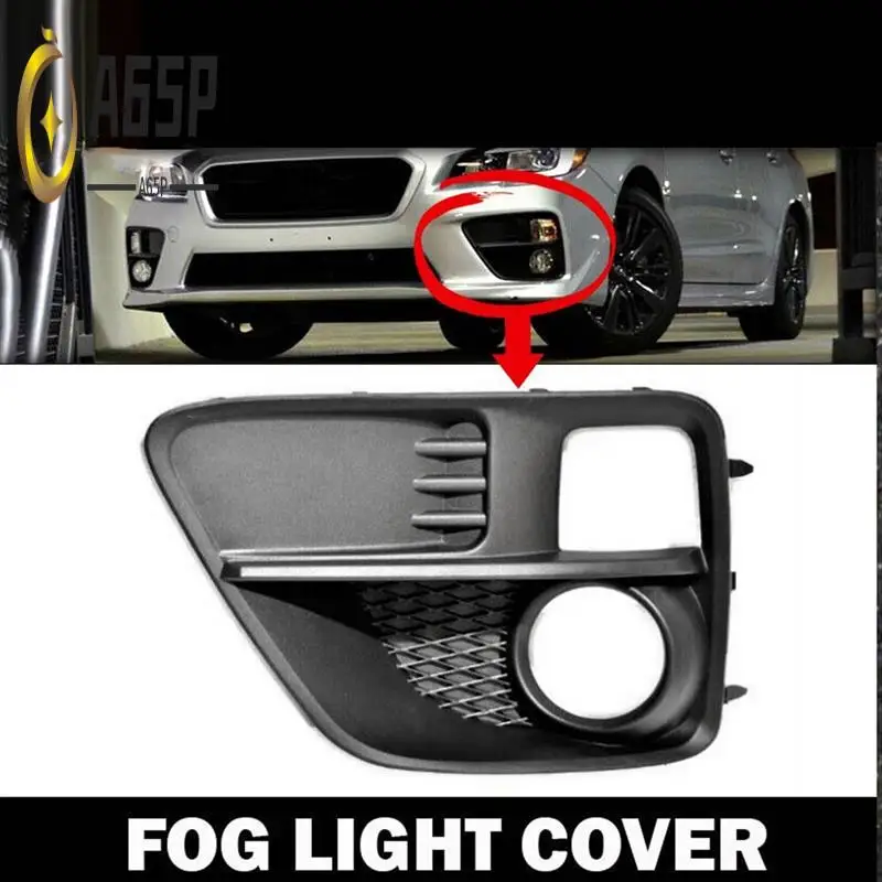 

A65P-Front Bumper Fog Light Hole Bezel For Subaru WRX & Sti 2015-2017 Fog Lamp Lower Grille Frame