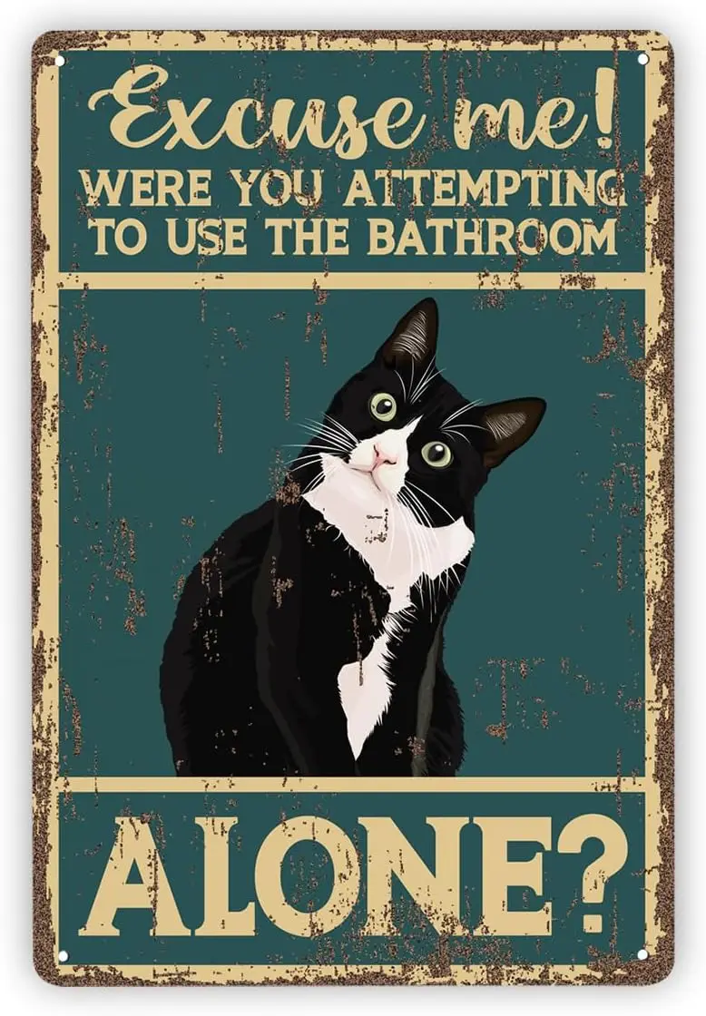 Funny Vintage Metal Tin Signs, Funny Cat Bathroom Sign, You Attempting To Use The Bathroom Alone Tin Sign, Washroom Toilet Wall