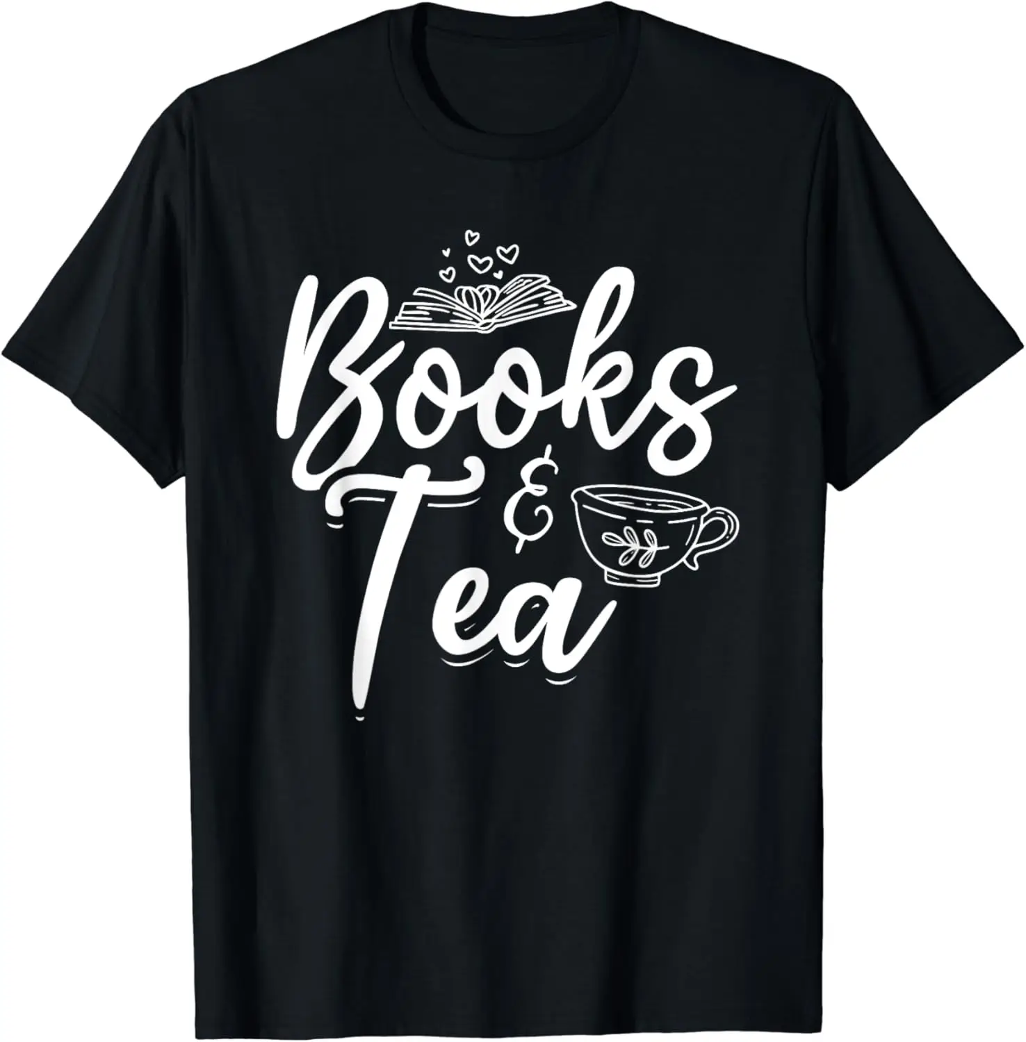 

Books & Tea Book Reading Bookworm Read Books Librarian T-Shirt