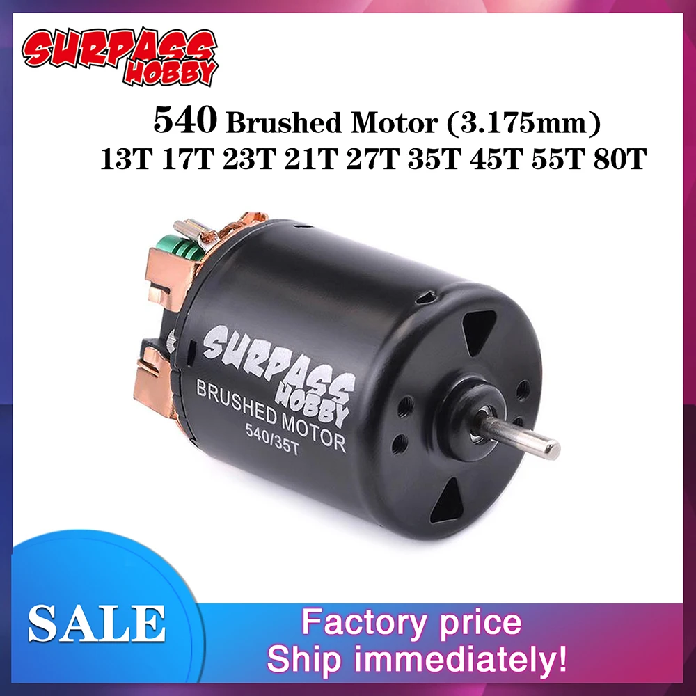 

SURPASSHOBBY 540 Brushed Motor 80T 13T 17T 23T 21T 27T 35T 45T 55T for 1/10 RC Car