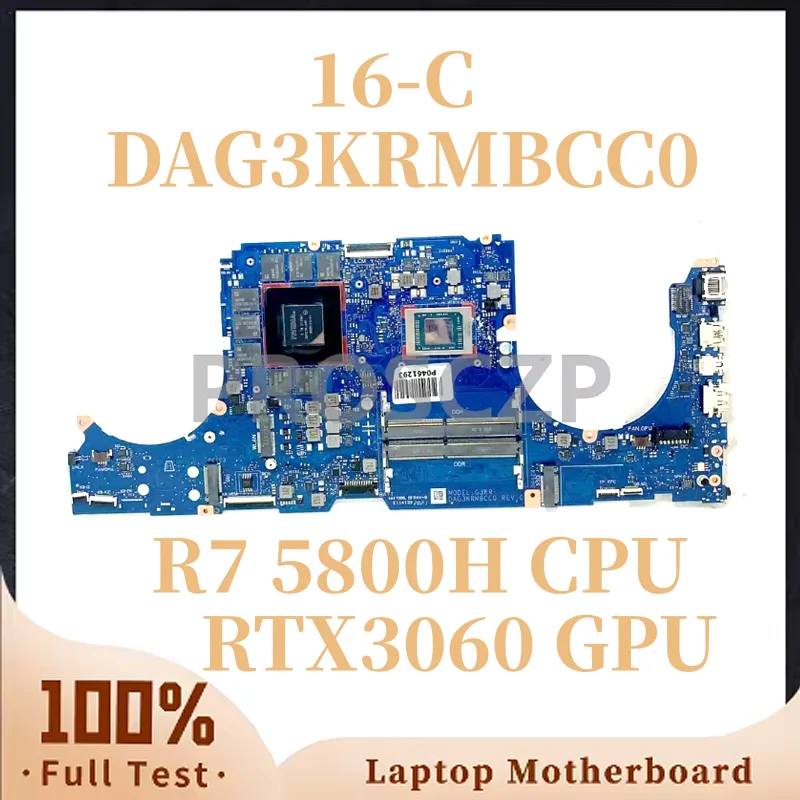 Carte mère de haute qualité DAG3KRMBCC0 pour ordinateur portable 16-C, avec processeur AMD Ryzen 7 5800H et carte graphique RTX3060, testée à 100 % et fonctionnelle.