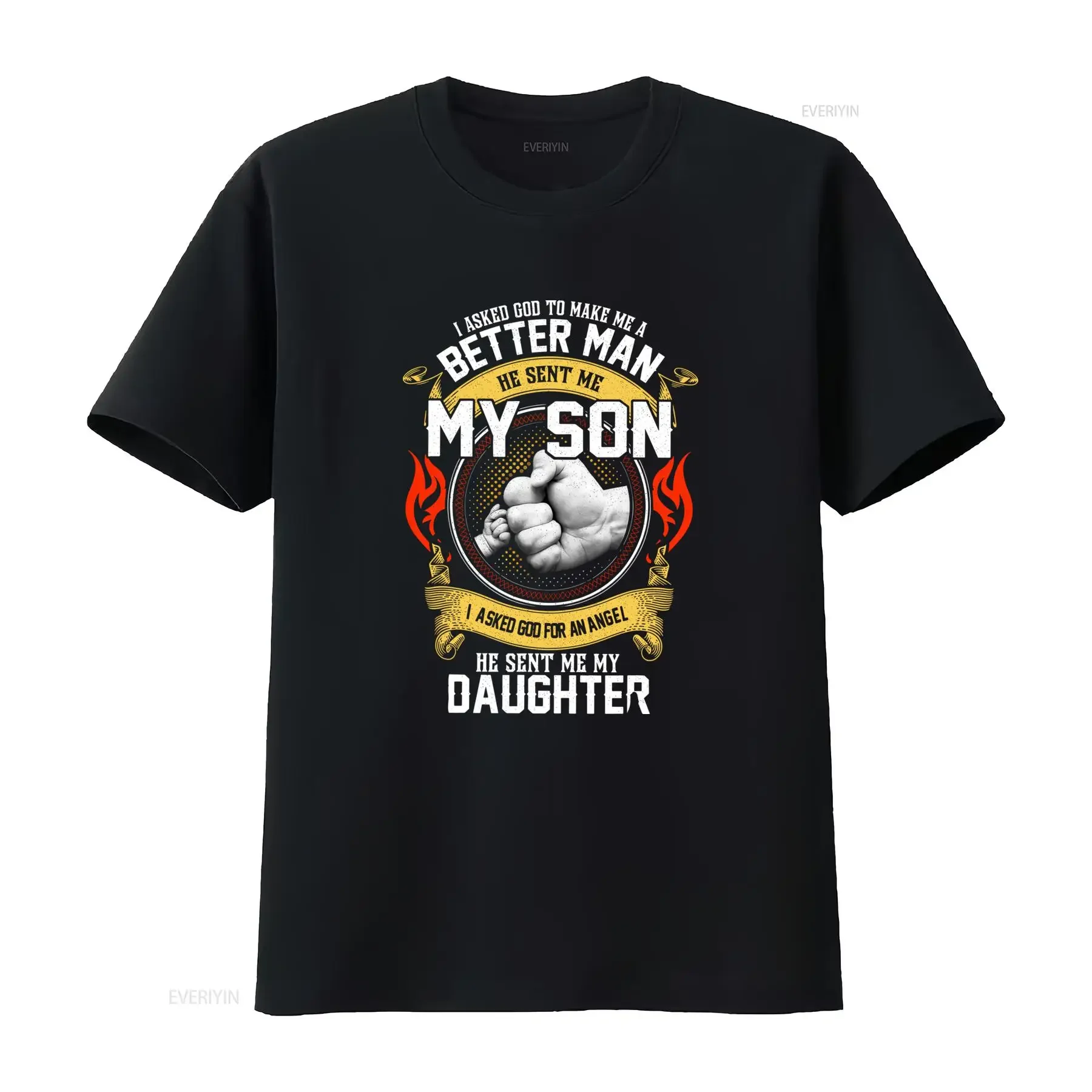 Father's Day T Shirt I Asked God To Make Me A Better Man He Sent My Son Daughter Heartwarming Parenthood Design vintage Washed