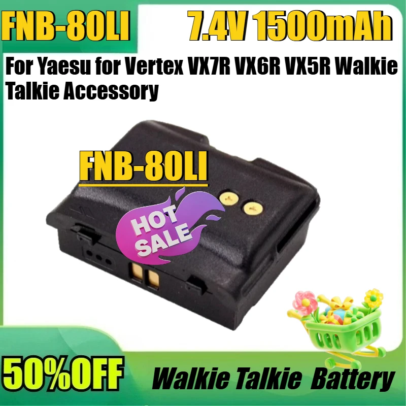 

For Yaesu for Vertex VX7R VX6R VX5R Walkie Talkie Accessory Replacement FNB80Li Battery Pack New FNB-80LI 1500mAh DC7.4V