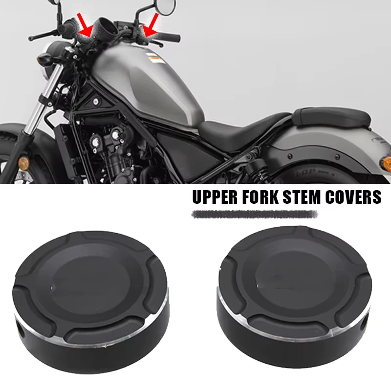 

FOR HONDA Rebel CMX250 CMX300 CMX 250 300 500 Motorcycle Fork Stem Covers Front Fork Upper Cover Accessories Rebel CMX