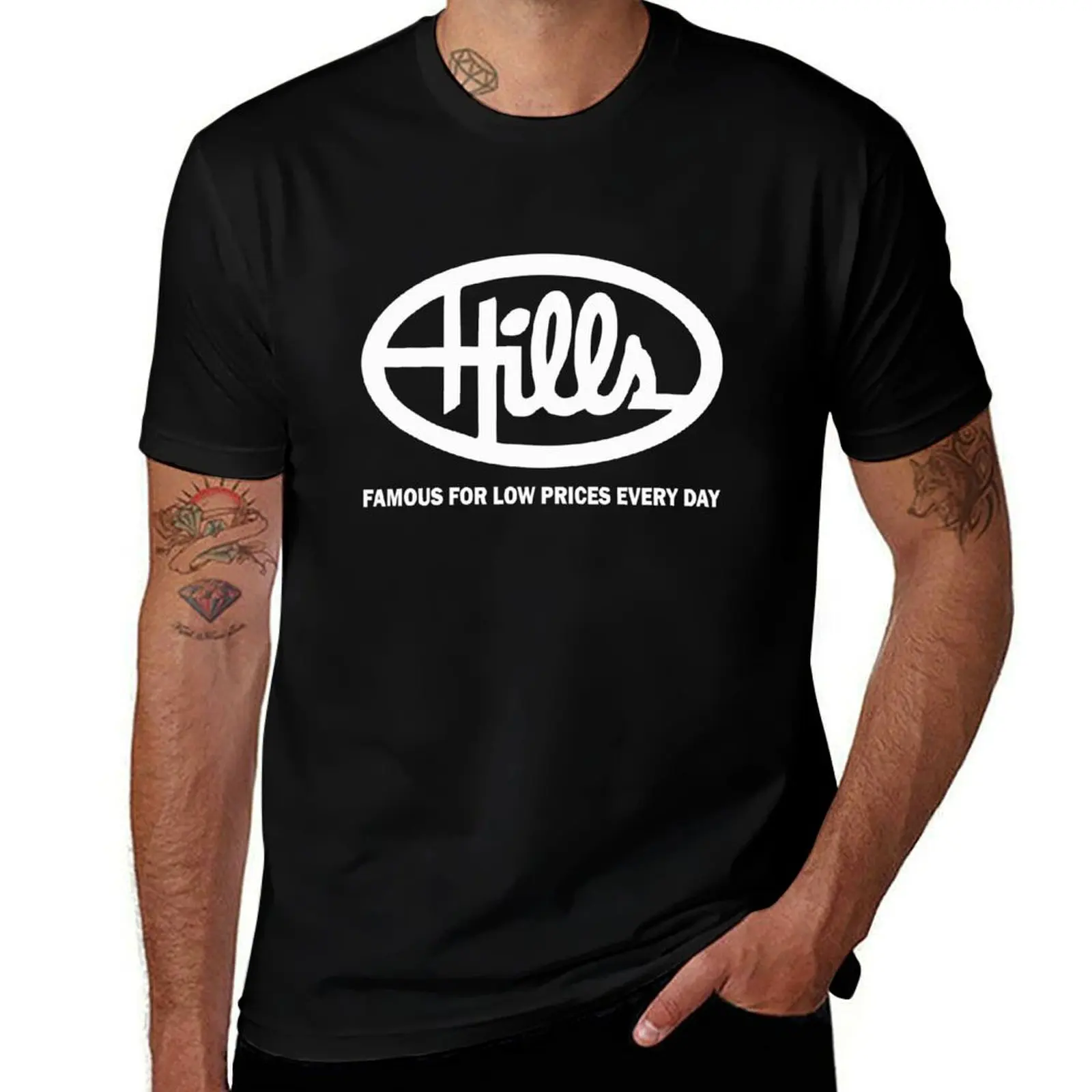 

Hills Department Store Famous For Low Prices Everyday T-Shirt custom shirt cute tops designer shirts t shirt men